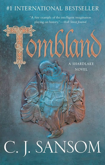 Tombland - Sansom C. J.