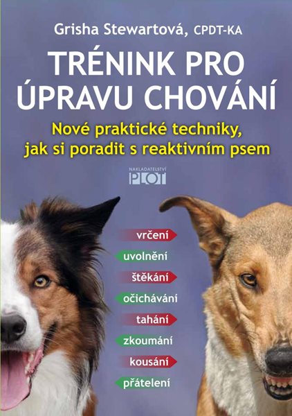 Trénink pro úpravu chování - Nové praktické techniky