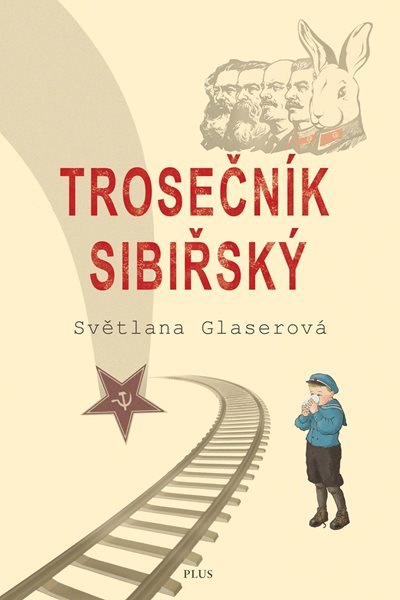 Trosečník sibiřský - Světlana Glaserová - 163x238 mm