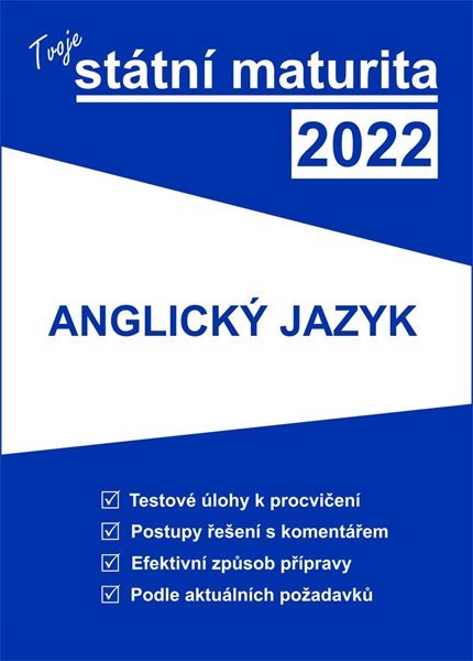 Tvoje státní maturita 2022 - Anglický jazyk