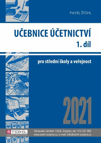 Učebnice účetnictví 2021 pro SŠ - 1. díl - Ing. Pavel Štohl