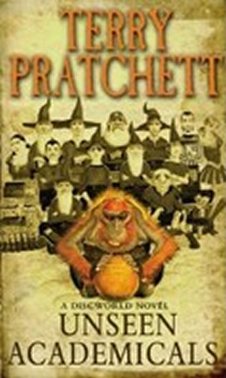 Unseen Academicals : (Discworld Novel 37) - Pratchett Terry