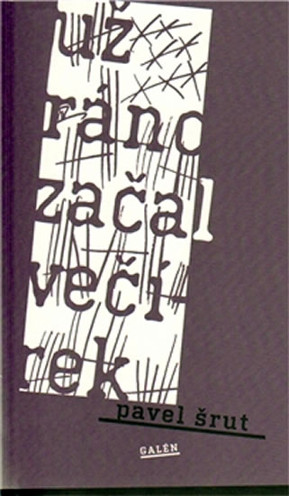 Už ráno začal večírek - Šrut Pavel
