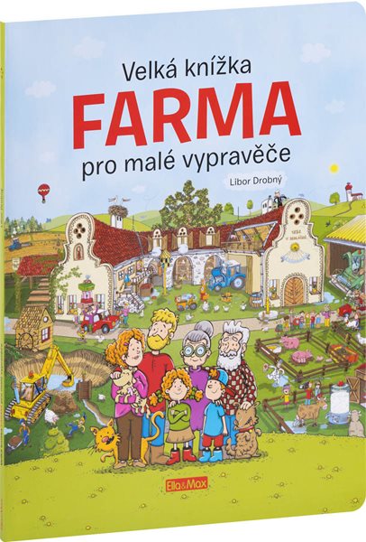 Velká knížka FARMA pro malé vypravěče - Alena Viltová - 25