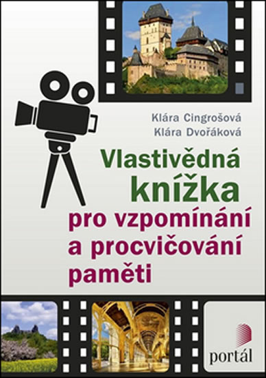 Vlastivědná knížka pro vzpomínání a procvičování paměti - Cingrošová Klára