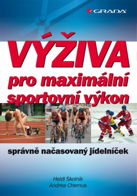 Výživa pro maximální sportovní výkon - Skolnik Heidi