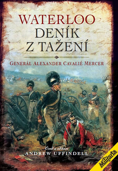 Waterloo - Deník z tažení - Generál Mercer Alexander Cavelié