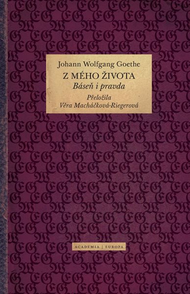 Z mého života - Báseň i pravda - Goethe Johann Wolfgang