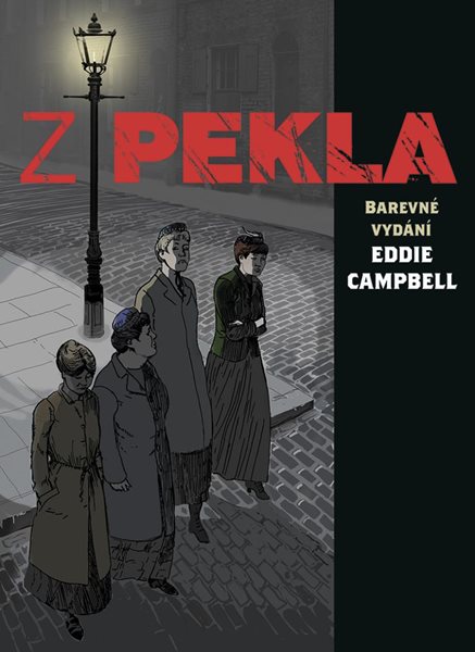 Z pekla / barevné vydání - Moore Alan