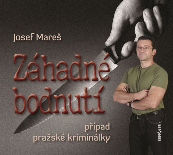 Záhadné bodnutí - Případ pražské kriminálky - CD - Mareš Josef