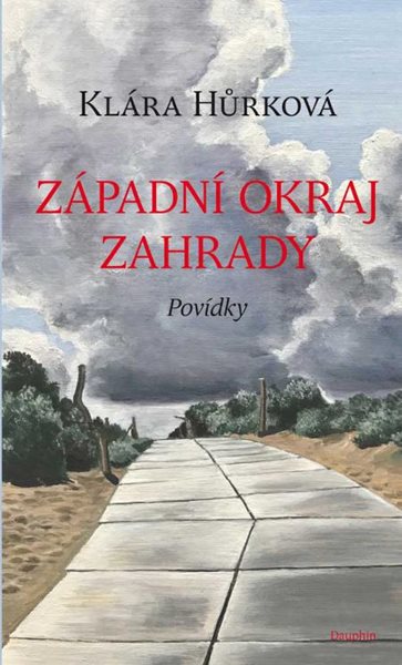 Západní okraj zahrady - Povídky - Hůrková Klára