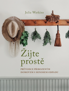 Žijte prostě - Julia Watkins