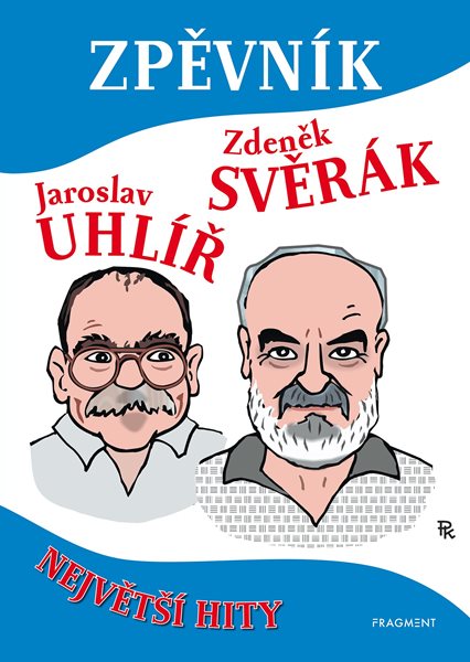 Zpěvník – Z. Svěrák a J. Uhlíř - Zdeněk Svěrák