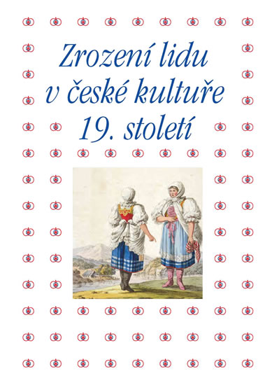 Zrození lidu v české kultuře 19. století - Machalíková Pavla