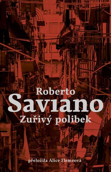 Zuřivý polibek - Saviano Roberto