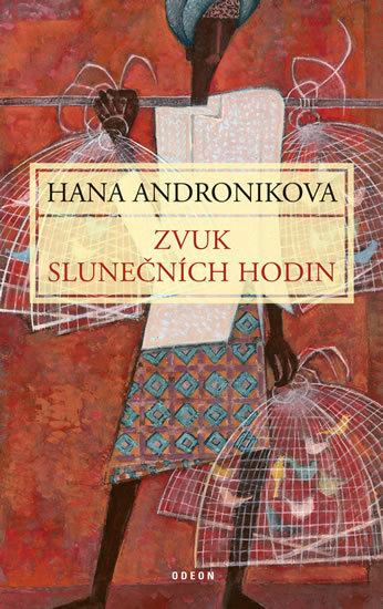 Zvuk slunečních hodin - Andronikova Hana