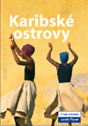 Karibské ostrovy - průvodce Lonely Planet-Svojtka - A5