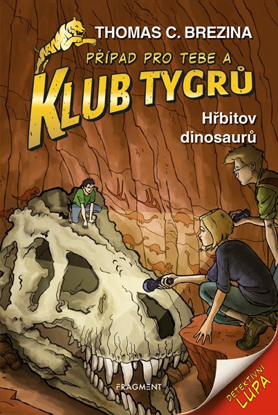 Klub Tygrů - Hřbitov dinosaurů - Thomas Brezina - 120x180 mm