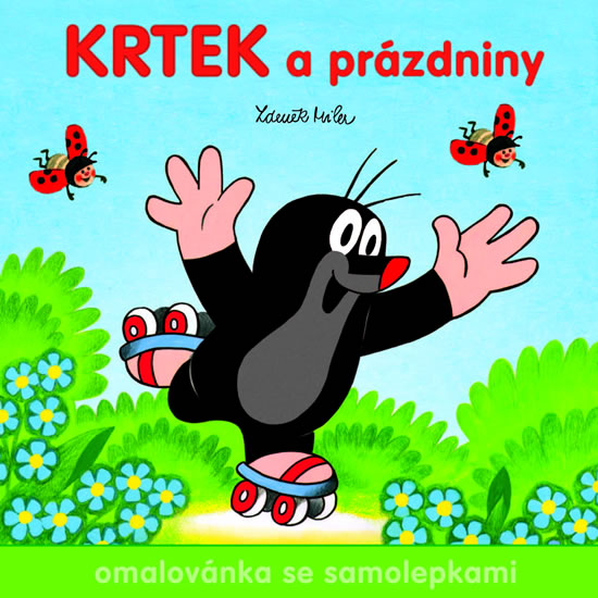 Krtek a prázdniny - Omalovánka se samolepkami - Miler Zdeněk - 21x21