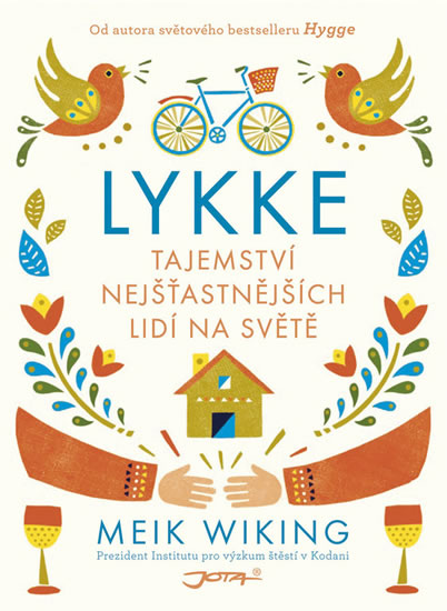 Lykke - Tajemství nejšťastnějších lidí na světě - Wiking Meik