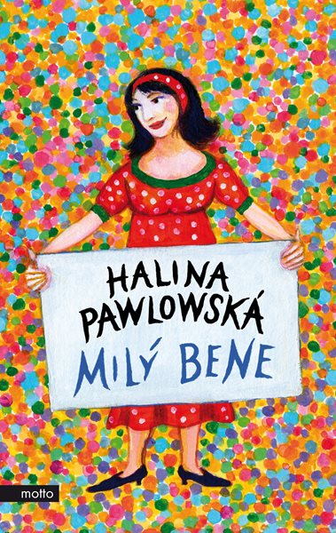 Milý Bene - Halina Pawlowská - 115x185 mm