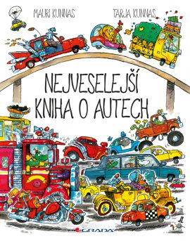 Nejveselejší kniha o autech - Kunnas Mauri