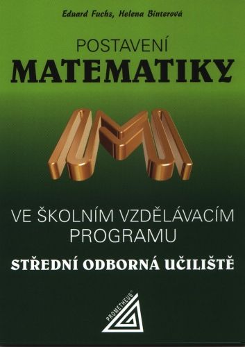 Postavení matematiky ve školním vzdělávacím programu-SOU - Fuchs