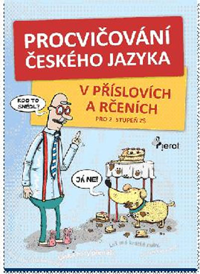 Procvičování českého jazyka - v příslovích a rčeních - Kneblová Hana - 16x23 cm
