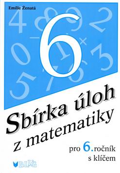 Sbírka úloh z matematiky 6.r. s klíčem - Ženatá Emilie - A5