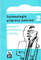 Technologie přípravy pokrmů 2 - Učebnice pro kuchaře a číšníky - Brhlík