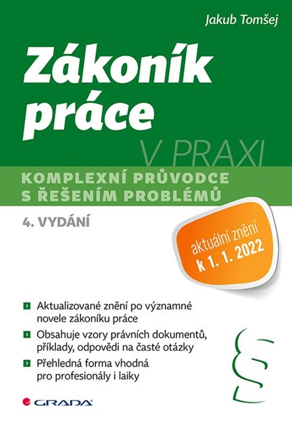 Zákoník práce v praxi 2022 - Tomšej Jakub - 17x24 cm