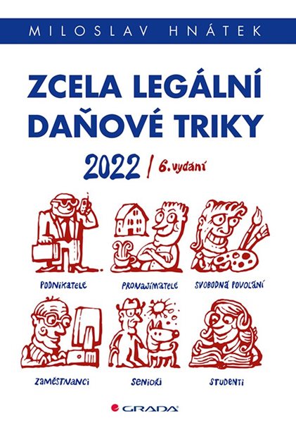 Zcela legální daňové triky 2022 - Hnátek Miloslav