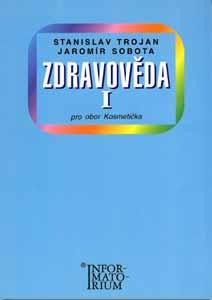 Zdravověda l. pro obor Kosmetička - Trojan