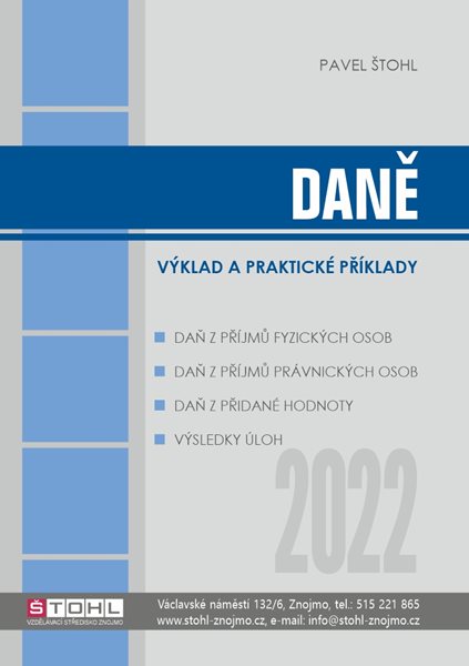 Daně 2022 - výklad a praktické příklady - Ing. Pavel Štohl - A4