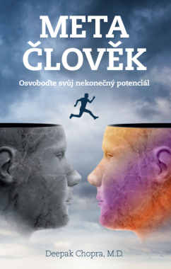 Metačlověk – Osvoboďte svůj nekonečný potenciál - Deepak Chopra