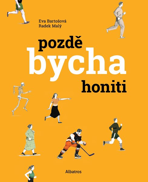 Pozdě bycha honiti - Radek Malý