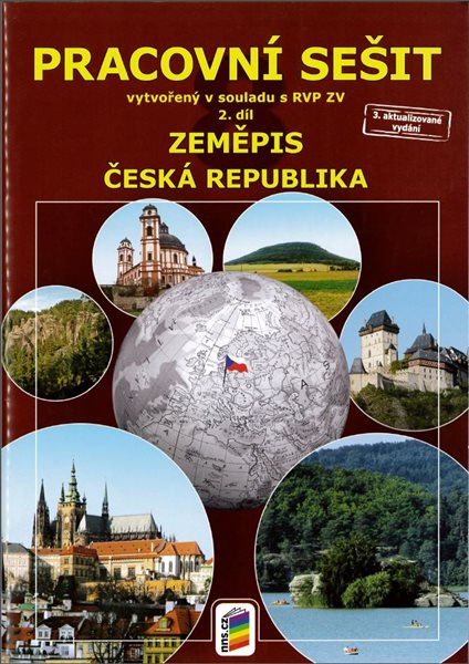 Zeměpis 8.r. ZŠ 2. díl - Pracovní sešit Česká republika v souladu s RVP ZV - A4