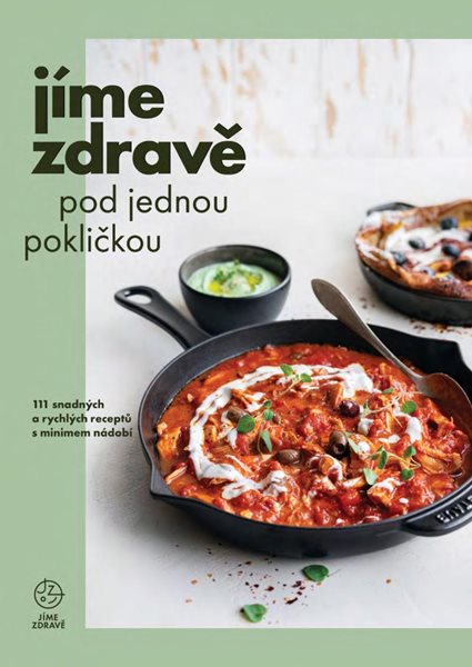 Jíme zdravě pod jednou pokličkou - kolektiv autorů - 18x25 cm