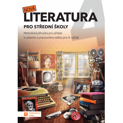 Nová literatura pro 4. ročník SŠ - metodická příručka
