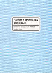 Písemná a elektronická komunikace 1 - Štiková Stanislava - A4