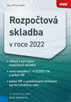 Rozpočtová skladba v roce 2022 - Ing. Jiří Paroubek