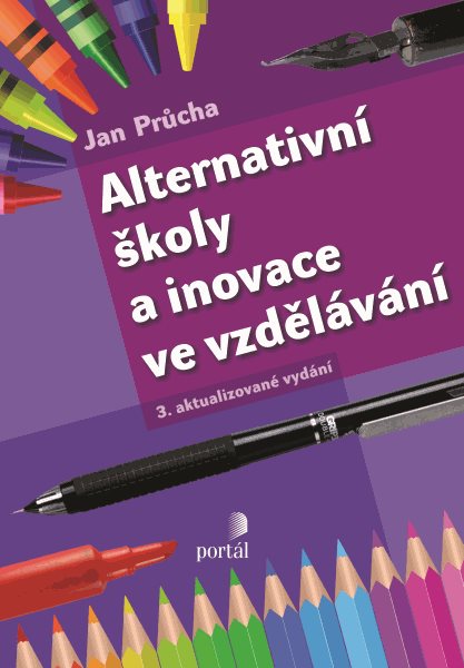 Alternativní školy a inovace ve vzdělávání - Průcha Jan