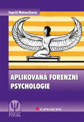Aplikovaná forenzní psychologie - Matoušková Ingrid - 17x24