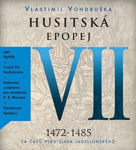 CD Husitská epopej VII 1472-1485 - Vlastimil Vondruška