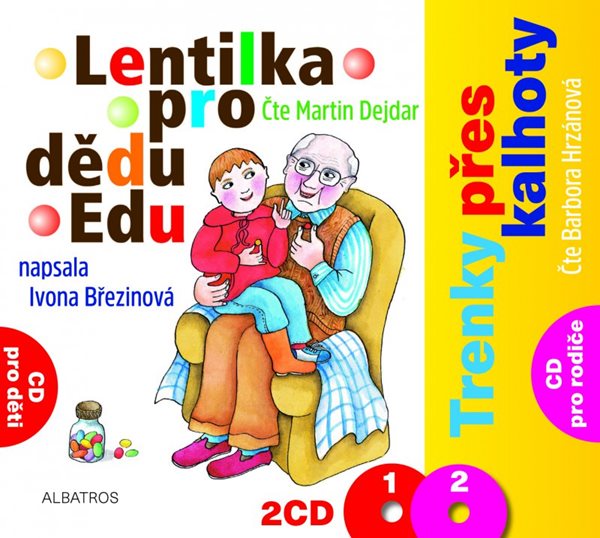 CD Lentilka pro dědu Edu a Trenky přes kalhoty - Ivona Březinová - 14x13 cm