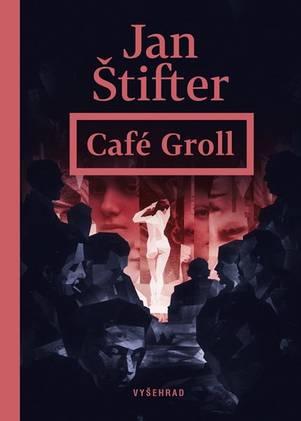 Café Groll - Jan Štifter - 12x16 cm