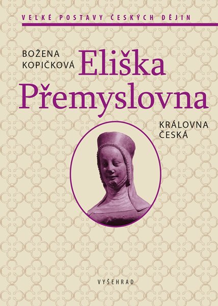Eliška Přemyslovna (1) - Božena Kopičková - 15x21 cm