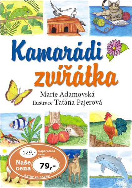 Kamarádi zvířátka - Marie Adamovská