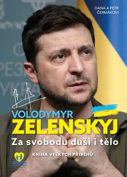 Volodymyr Zelenskyj / Za svobodu duši i tělo - Petr Čermák