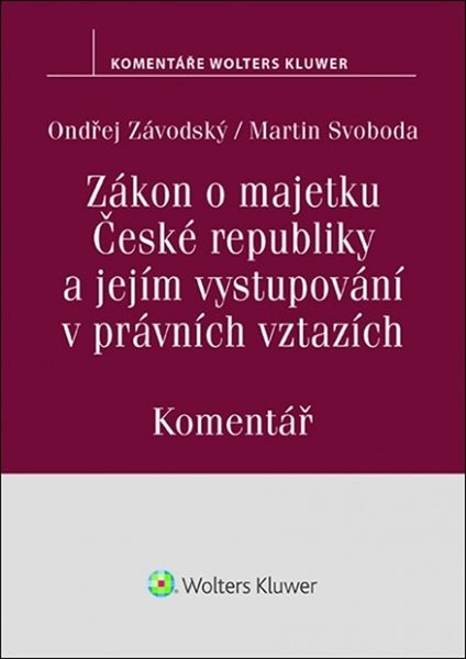 Zákon o majetku České republiky a jejím vystupování v právních vztazích - Ondřej Závodský